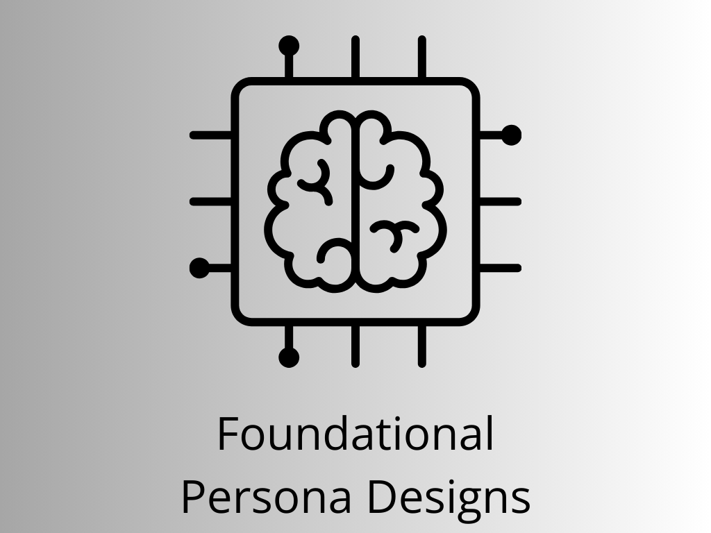 Foundational Persona Designs